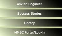 Ask An Engineer, Success Stories, Library, and MMEC Portal